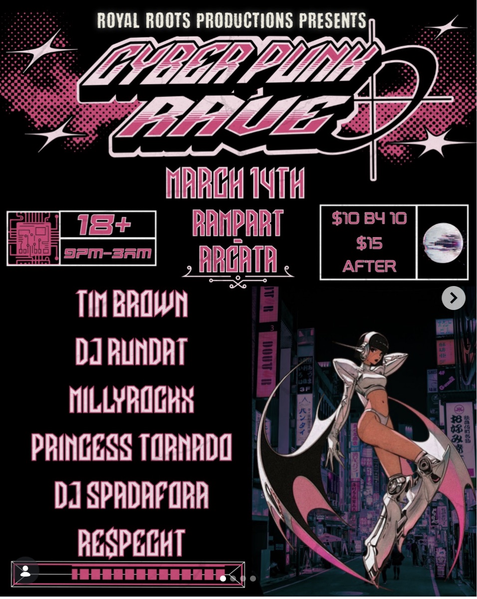 Cyber Punk Rave at Rampart Arcata, DJ R3$pecht on the lineup, March 14th
