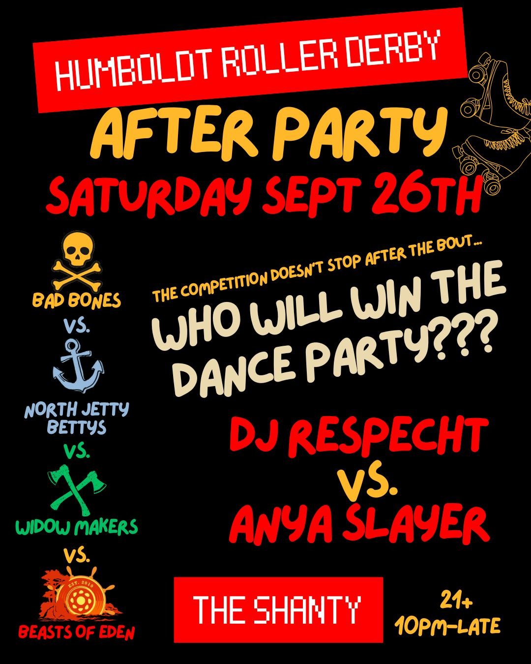 Humboldt Roller Derby After Party, Saturday Sept 26th, DJ R3$pecht vs. Anya Slayer, The Shanty, 21+, 10PM-late